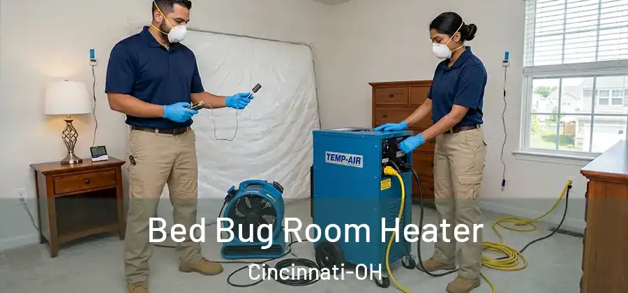 Bed Bug Room Heater Cincinnati-OH