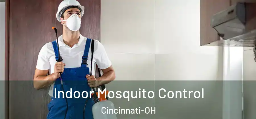 Indoor Mosquito Control Cincinnati-OH