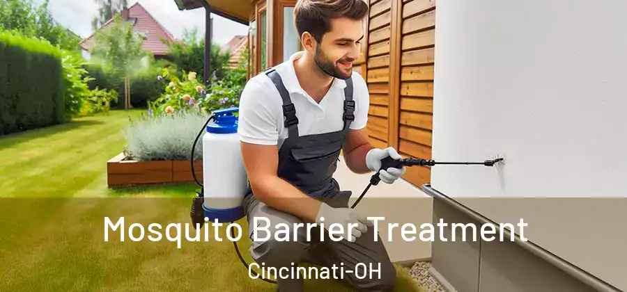 Mosquito Barrier Treatment Cincinnati-OH