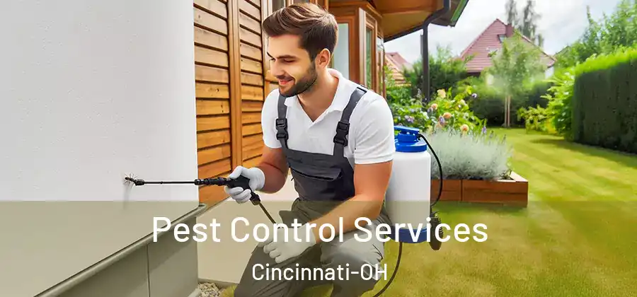 Pest Control Services Cincinnati-OH