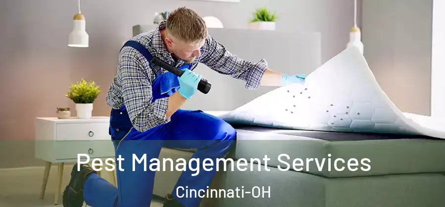 Pest Management Services Cincinnati-OH