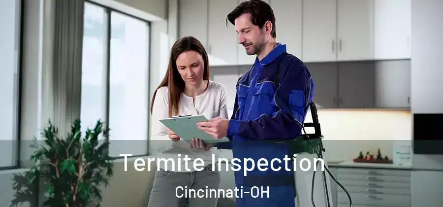 Termite Inspection Cincinnati-OH