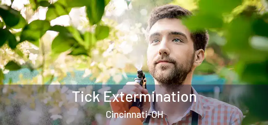 Tick Extermination Cincinnati-OH